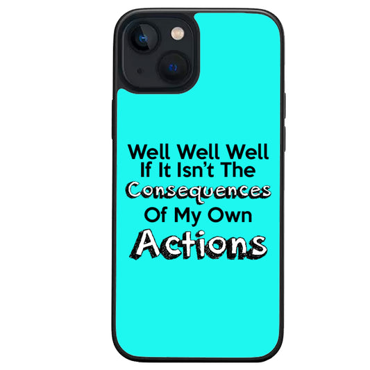 Consequences iPhone Case