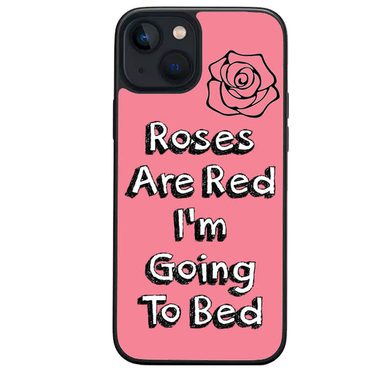 Roses Are Red Going To Bed iPhone Case