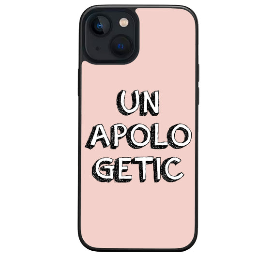 Unapologetic iphone case