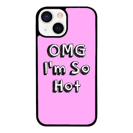 OMG I'm So Hot iPhone Case