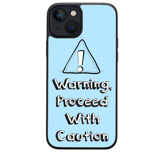 Proceed with caution iphone case