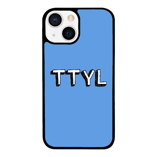 TTYL iPhone Case